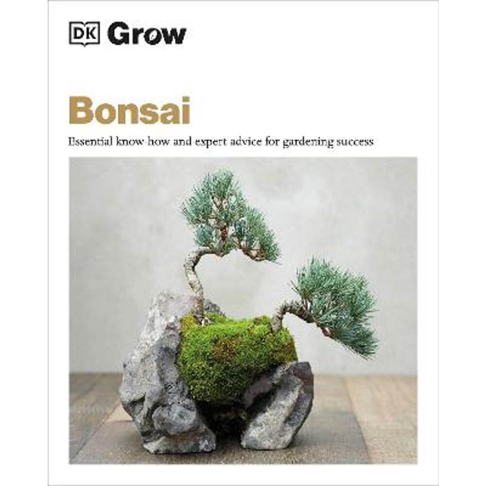Grow Bonsai: Essential Know-how and Expert Advice for Gardening Success (Paperback) - Peter Warren